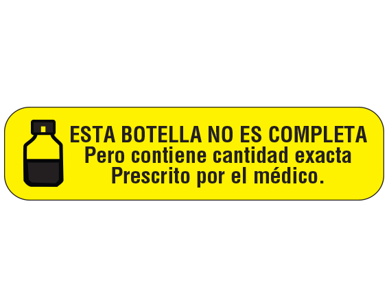 A-135-ES1 Yellow 3/8" x 1-1/2" Pharmacy Auxiliary Labels for Prescription Containers - Spanish Version - With Imprint: (Spanish)THIS BOTTLE IS NOT FULL / BUT CONTAINS EXACT AMOUNT / PRESCRIBED BY THE PHYSICIAN
