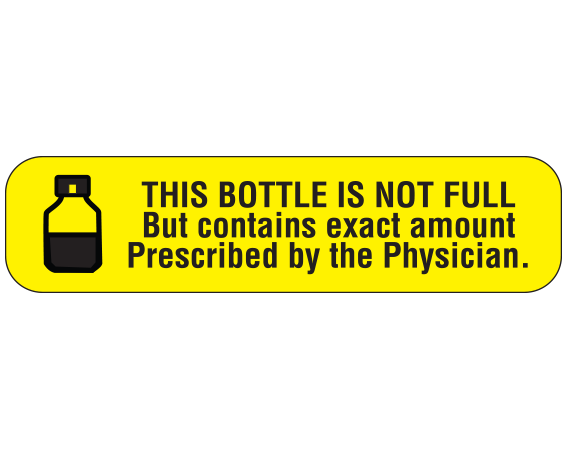A-135D Yellow 3/8" x 1-1/2" Pharmacy Auxiliary Labels for Prescription Containers - English Version - With Imprint: THIS BOTTLE IS NOT FULL / BUT CONTAINS EXACT AMOUNT / PRESCRIBED BY THE PHYSICIAN