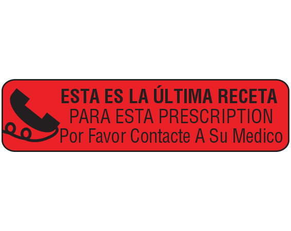 A-49-ES1 Red 3/8" x 1-1/2" Pharmacy Auxiliary Labels for Prescription Containers - Spanish Version - With Imprint: (Spanish) THIS IS THE LAST REFILL / FOR THIS PRESCRIPTION / PLEASE CONTACT YOUR PHYSICIAN