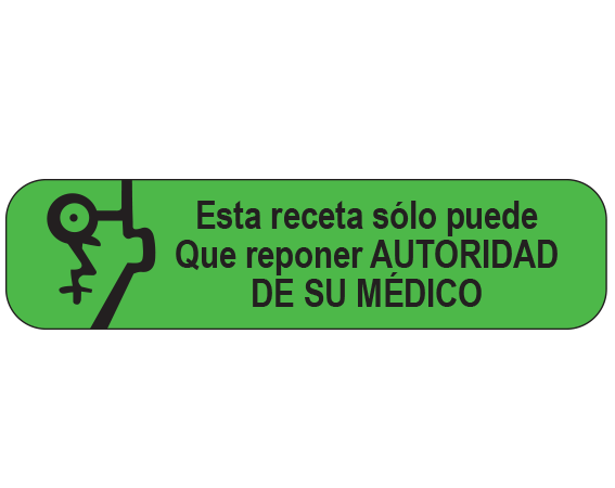 A-61-ES1 Green 3/8" x 1-1/2" Pharmacy Auxiliary Labels for Prescription Containers - Spanish Version - With Imprint: (Spanish) THIS PRESCRIPTION CAN ONLY / BE REFILLED BY AUTHORITY / OF YOUR PHYSICIAN