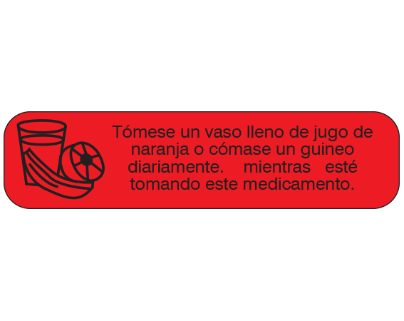 Orange 3/8" x 1-1/2" Pharmacy Auxiliary Labels for Prescription Containers - Spanish Version  - With Imprint: (Spanish) DRINK A FULL GLASS OF / ORANGE JUICE or EAT / A BANANA DAILY / WHILE TAKING THIS MEDICATION