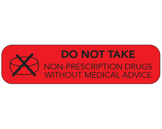 A-961 Red 3/8" x 1-1/2" Pharmacy Auxiliary Labels for Prescription Containers - English Version - With Imprint: DO NOT TAKE / NON-PRESCRIPTION DRUGS / WITHOUT MEDICAL ADVISE