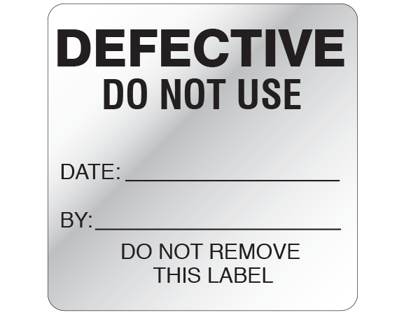 ME-10-SM Silver 2-1/2 " x 2-1/2" Biomedical Engineering Equipment Labels - With Imprint: DEFECTIVE / DO NOT USE / DATE: _____ / BY: _____ / DO NOT REMOVE / THIS LABEL