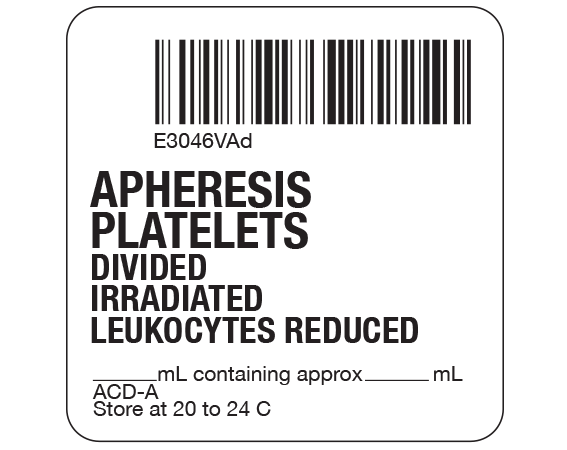 SB128-50D-3AD White 2 " x 2" Platelets Product Labels for Compliance with ISBT 128 Standards - With Imprint: E3046VAd / APHERESIS / PLATELETS / DIVIDED / IRRADIATED / LEUKOCYTES REDUCED / _____ mL containing approx _____ mL / ACD-A / Store at 20 to 24 C