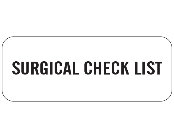 SN-109-PRE White 2" x 500" Nursing Labels for Instruction and Communication - With Imprint: SURGICAL CHECK LIST