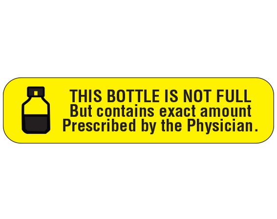 a-135 Yellow 3/8" x 1-1/2" Pharmacy Auxiliary Labels for Prescription Containers - English Version - With Imprint: THIS BOTTLE IS NOT FULL / BUT CONTAINS EXACT AMOUNT / PRESCRIBED BY THE PHYSICIAN