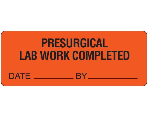 upcr-6005 Fluorescent Red 1" x 2-1/4" Clerical Labels for Laboratory Communication - With Imprint: PRESURGICAL / LAB WORK COMPLETED / DATE _____ BY _____